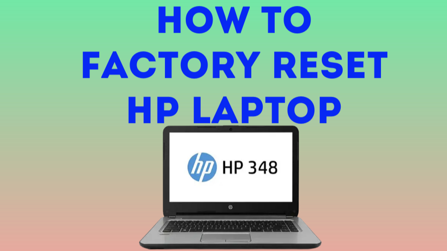 How to Factory Reset HP Laptop